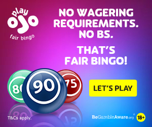 PlayOJO Bingo infos bonus great games
